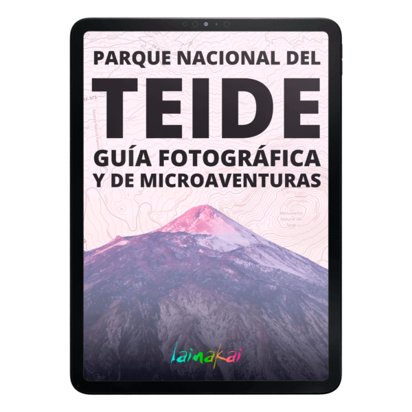 Parque Nacional del Teide Guía Fotográfica y de microaventuras